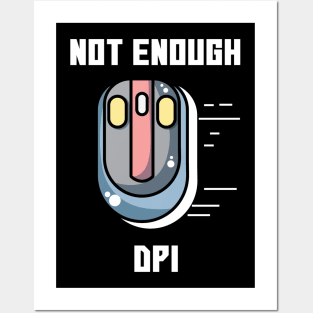 Not Enough DPI Gaming Mouse Meme Posters and Art